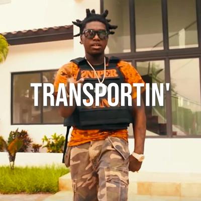 Transportin' (feat. Kodakk Blackk) By Rap Tunez, Kodakk Blackk's cover