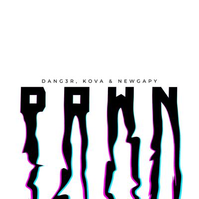 Down By Dang3r, Kova, NewGapy's cover