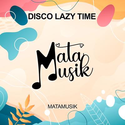 Disco Lazy Time's cover