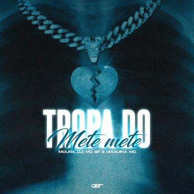 Tropa do Mete Mete's cover