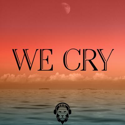 We Cry's cover