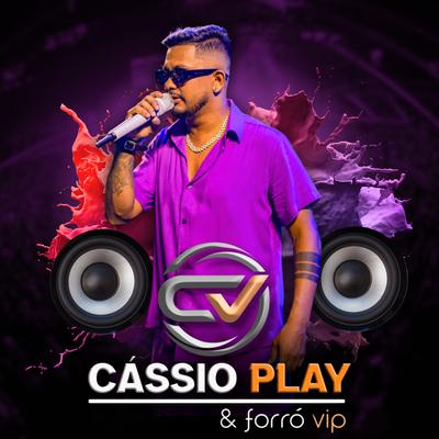 Cássio Play & Forró Vip's cover