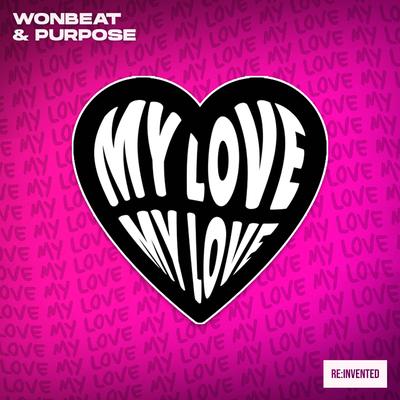 My Love By Wonbeat & Purpose's cover