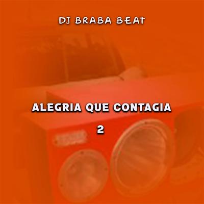 Quando Eu Conheci Minha Amiga By Dj Braba Beat's cover