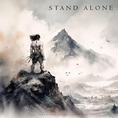 Stand Alone By Fearless Motivation's cover