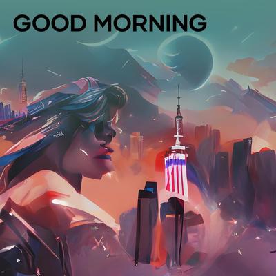 Good Morning By ENAL REMIX's cover