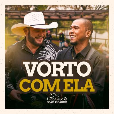 Vorto Com Ela By danilo e joão ricardo's cover