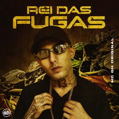 Rei das Fugas By MC GH Original, DJ Guh Mix's cover