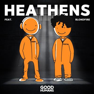 Heathens By Good Humans, Blondfire's cover