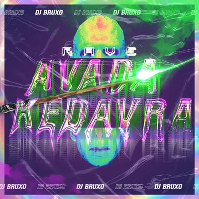 Rave Avada Kedavra By Dj Bruxo's cover