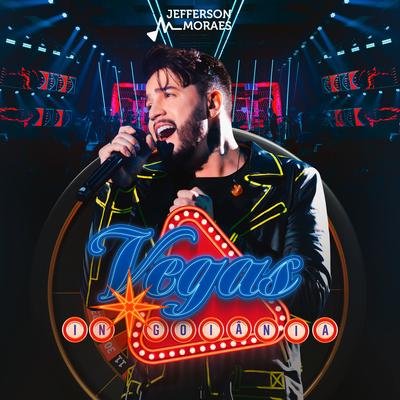 Vegas In Goiânia (Ao Vivo)'s cover