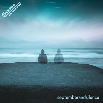 September and Silence By Covered in Snow's cover