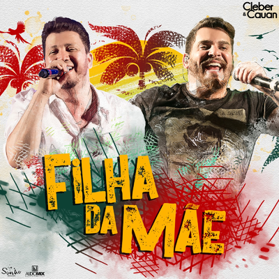 Filha da Mãe (Ao Vivo) By Cleber & Cauan's cover