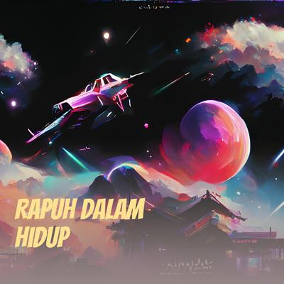 Rapuh dalam hidup's cover