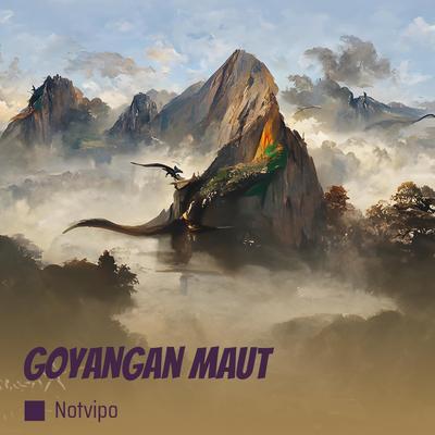 Goyangan Maut's cover