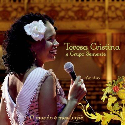 O Meu Guri (Ao Vivo) By Teresa Cristina, Grupo Semente's cover