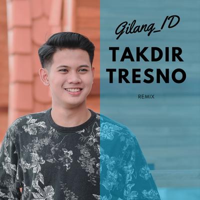 Takdir Tresno (Remix)'s cover