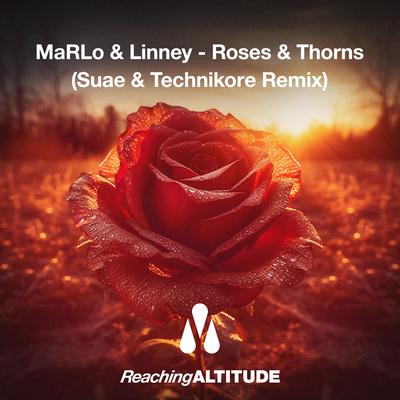 Roses & Thorns (Suae & Technikore Remix) By MaRLo, Linney, Technikore, Suae's cover