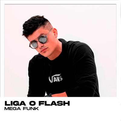 LIGA O FLASH By Dj Boss's cover