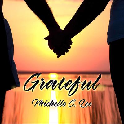 Grateful By Michelle C. Lee's cover