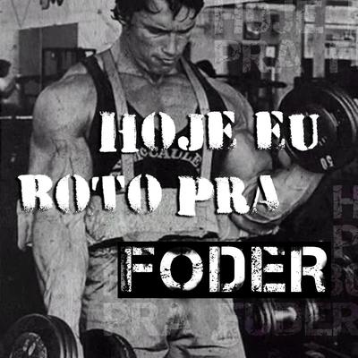 Hoje Eu Boto pra Foder's cover