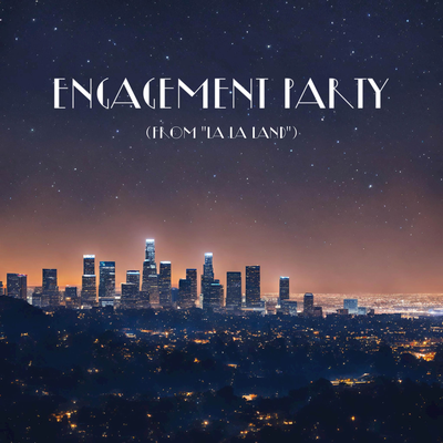 Engagement Party (From "La La Land") (Piano Version)'s cover