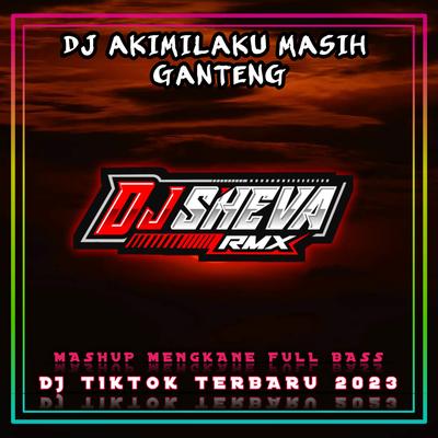 DJ Mashup Akimilaku Masih Ganteng Mengkane Full Bass (INS)'s cover