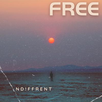 Free By ND!FFRENT's cover