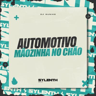 Automotivo Mãozinha no Chão By DJ Gunike's cover