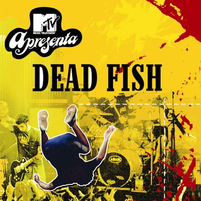 Mtv Apresenta Dead Fish Ao Vivo's cover