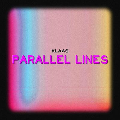 Parallel Lines By Klaas's cover