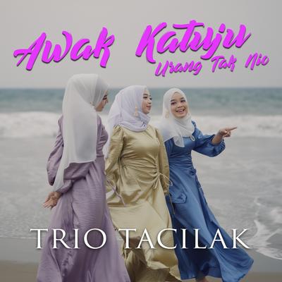 Awak Katuju Urang Tak Nio's cover