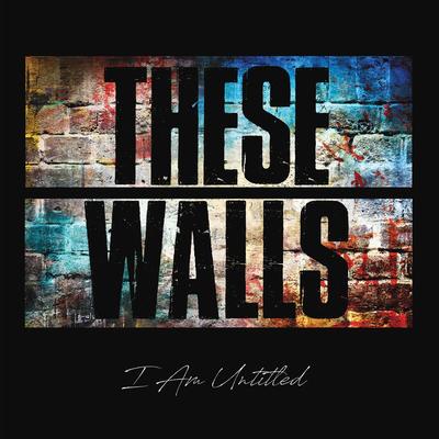 These Walls (Live)'s cover