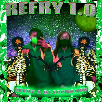 REFRY 1.0's cover