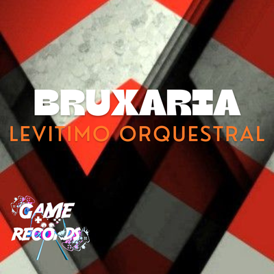 Bruxaria Levitimo Orquestral's cover