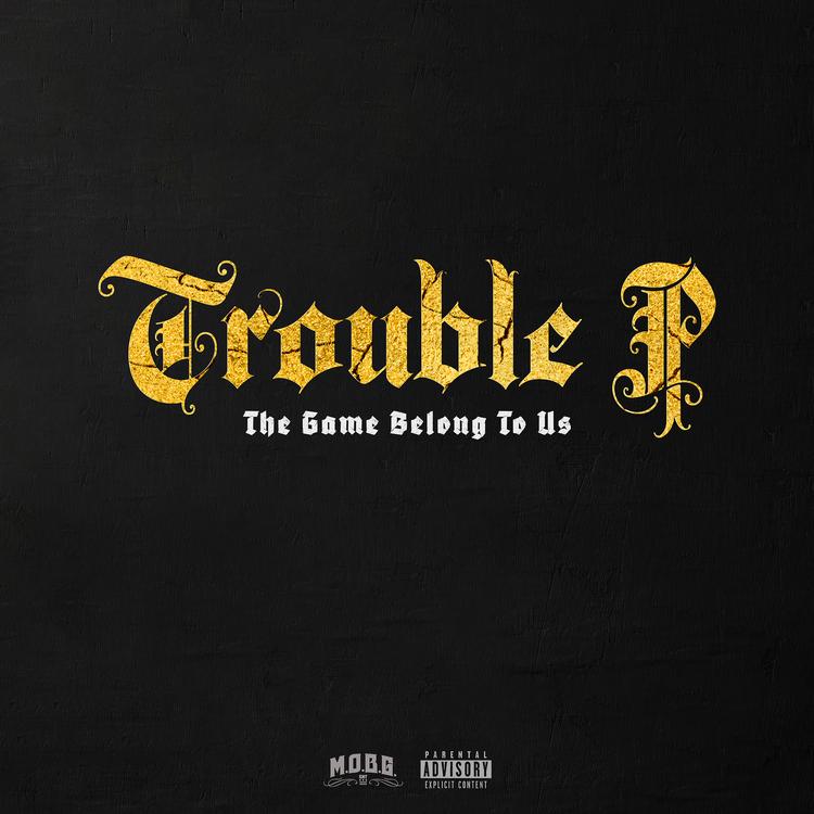 trouble p's avatar image