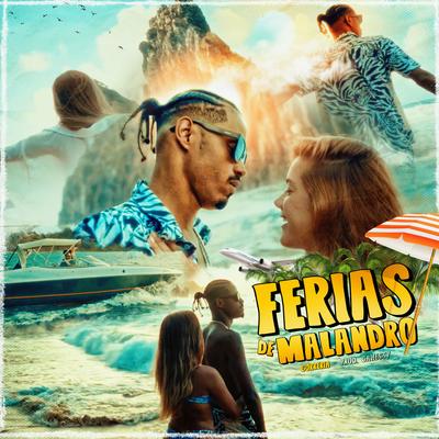 Férias de Malandro By Correria, Gahessy's cover