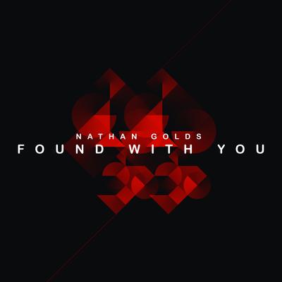 Found With You By Nathan Golds's cover