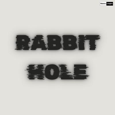Rabbit Hole By Bad Monkey's cover