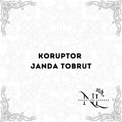 Koruptor Janda Tobrut's cover