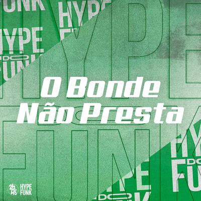 O Bonde Não Presta's cover