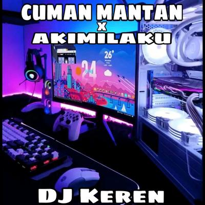 DJ Cuman Mantan X Akimilaku's cover