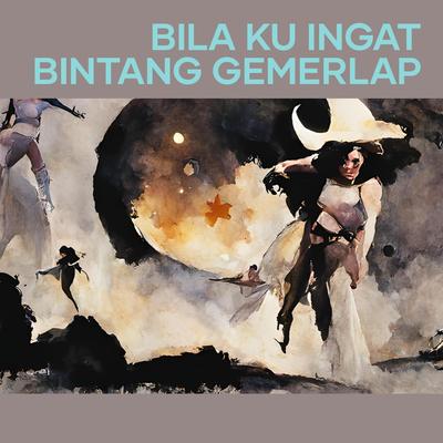 Bila Ku Ingat Bintang Gemerlap (Remastered 2023)'s cover