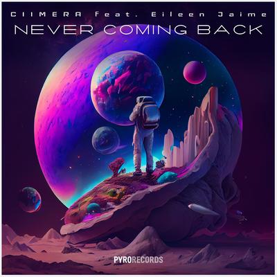 Never Coming Back By CIIMERA, Eileen Jaime's cover