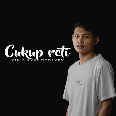 Cukup Reti's cover