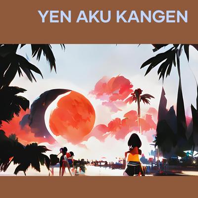 Yen Aku Kangen's cover