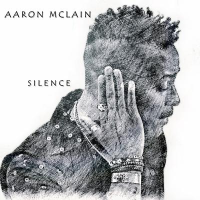 Silence By Aaron Mclain's cover