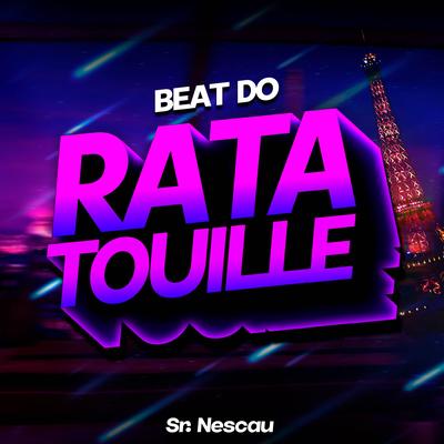 Beat do Ratatouille By Sr. Nescau's cover