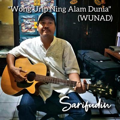 Wong Urip Ning Alam Dunia (WUNAD)'s cover
