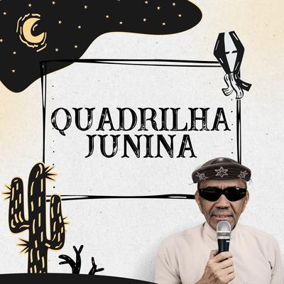 Quadrilha Junina By Padre Trindade Oficial's cover